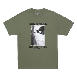 Bomb Hills Not Countries Tee - Military Green